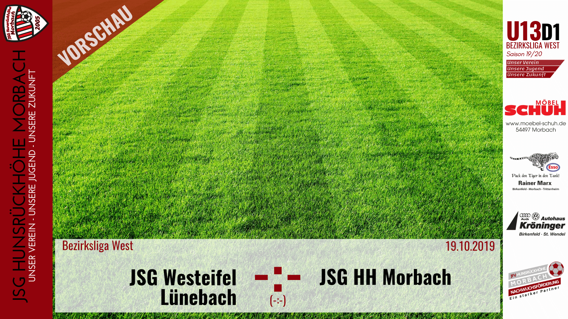 Read more about the article U13 D1: Vorbericht ~ JSG Westeifel Lünebach – JSG Hunsrückhöhe Morbach ~ Sa., 19.10.2019 14:00 Uhr